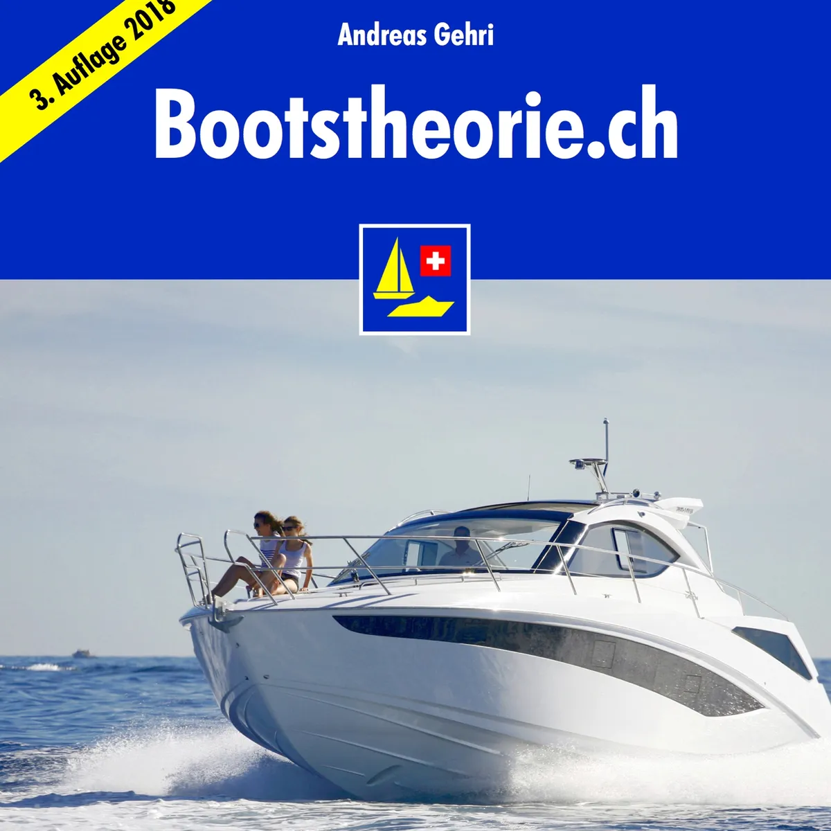 Das Lehrbuch Bootstheorie.ch vom Bootsfahrlehrer Andreas Gehri zur Vorbereitung auf die Bootspr&uuml;fung Motor- und Segelschiff Kat. A/D.