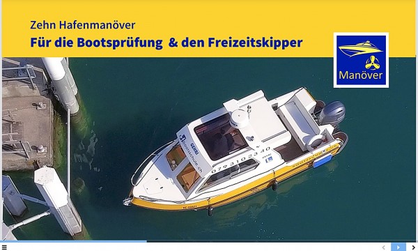 Zehn Tutorials von Hafenmanöver für gekonntes und sicheres manövrieren in Hafenanlagen erklärt vom Bootsfahrlehrer Andreas Gehri